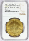 1893 Chicago, IL World's Columbian Expo So-Called Dollar HK-154 - NGC MS 65
