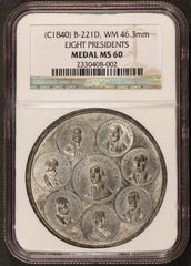 1840 Eight Presidents 46.3mm WM Medal by Bridgens GW-153R B-221D - NGC MS 60