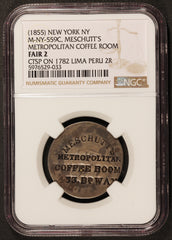 1855 New York Meschutt's Metropolitan Coffee Room C/S Token M-NY-559C - NGC F 2