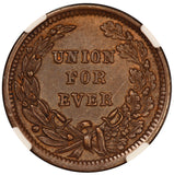 1863 Liberty Union For Ever Patriotic Civil War Token F-6/268a - NGC MS 64 BN