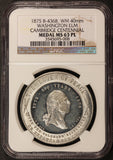 1875 Washington Elm Cambridge MA Centennial Wood's Series WM Medal - Baker-436B - NGC MS 63 PL