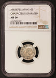 1875 (M8) Japan 10 Sen Characters Separated Silver Coin - NGC MS 66 - Y# 23